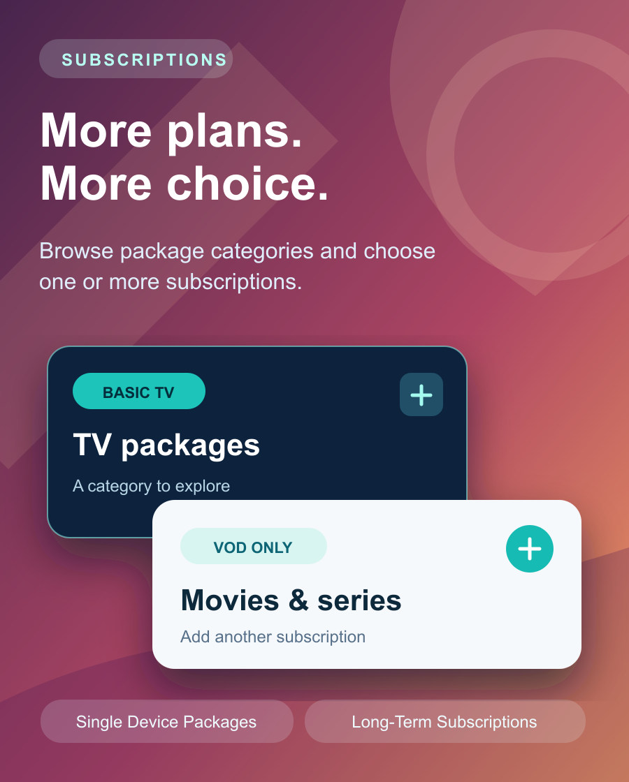More plans, more choice: TV and video-on-demand subscriptions, plus single-device and long-term packages